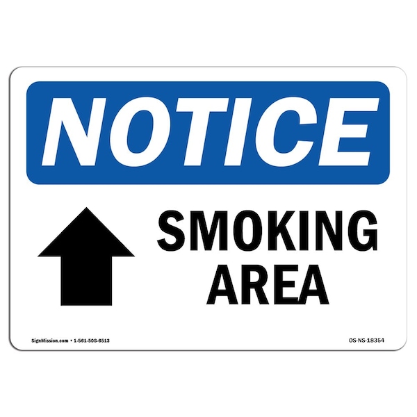 Safety Sign, OSHA Notice, 18" Height, Aluminum, Smoking Area (Up Arrow) Sign With Symbol, Landscape